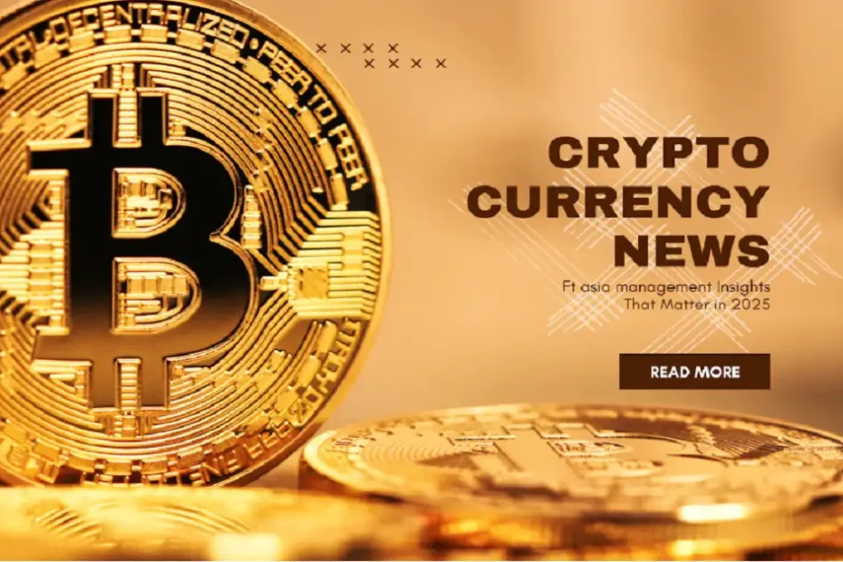cryptocurrency news ftasiamanagement