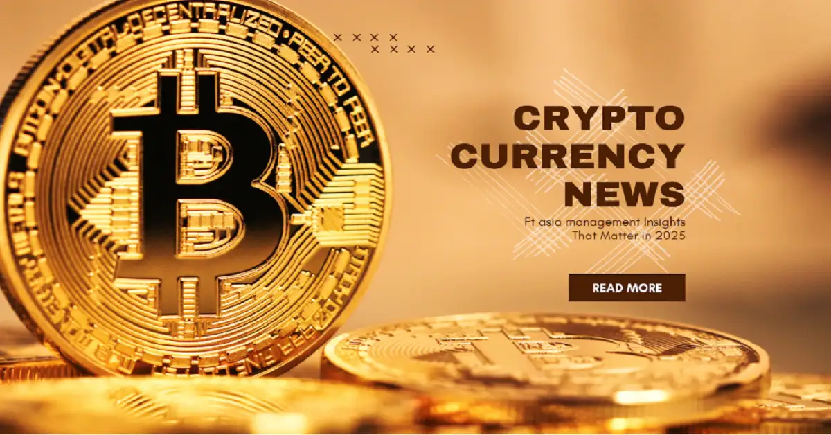 cryptocurrency news ftasiamanagement